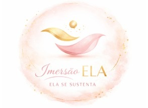 Imersão ELA - ELA SE SUSTENTA